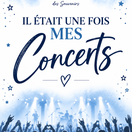 Il était une fois mes concerts